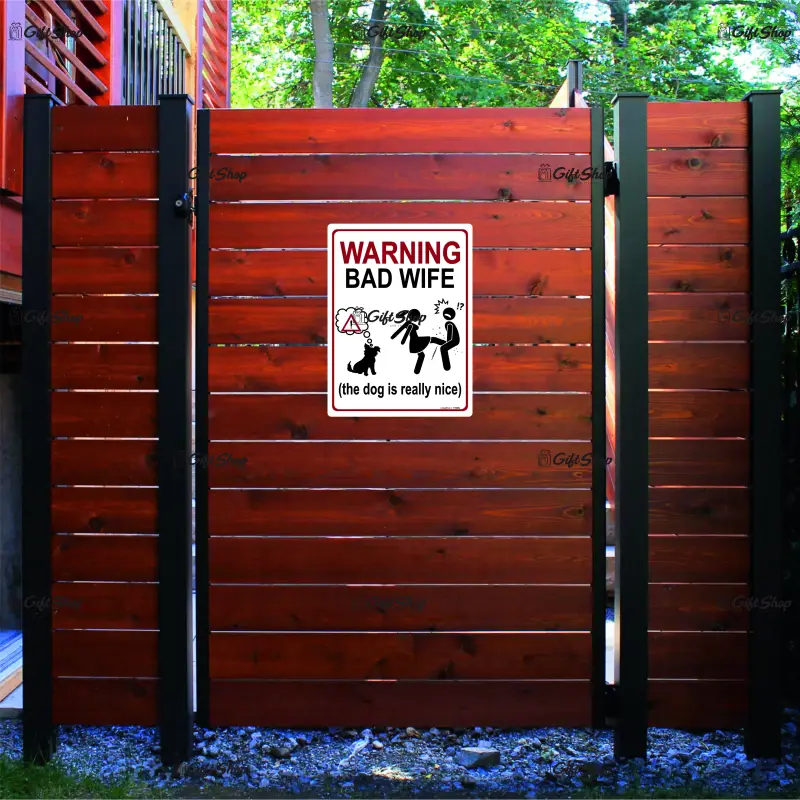 Warning bad wife the dog is relly nice, indicator amuzant 200x265 mm